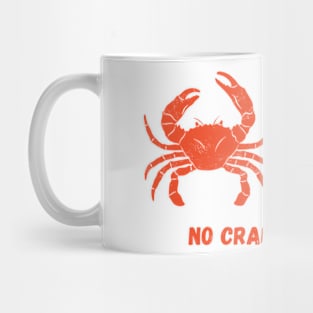 No Crabs Mug